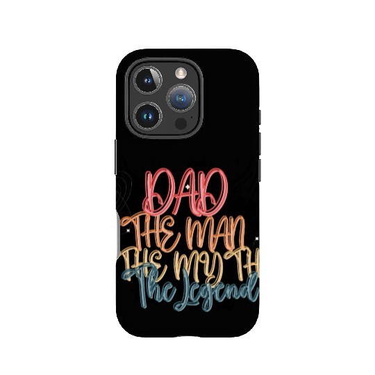 Dad The Man The Myth The Legend Gift for Daddy Pop IPhone Cases