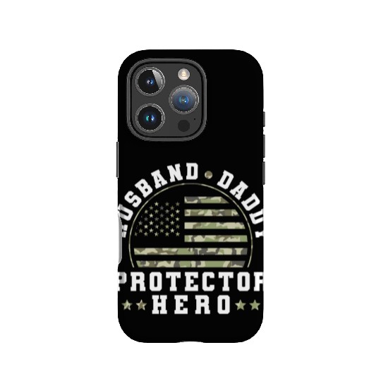 Husband Daddy Protector Hero US Army Veteran IPhone Cases