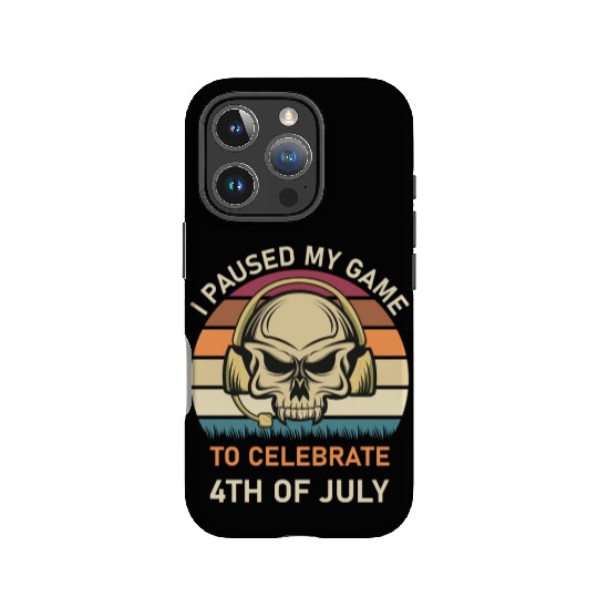 4th of july Gamer I paused my game to Celebrate IPhone Cases