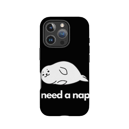I Need Nap Sleepy Seal IPhone Cases