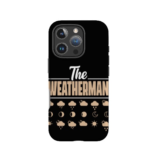 The Weatherman Meteorologist Meteorology Storm IPhone Cases
