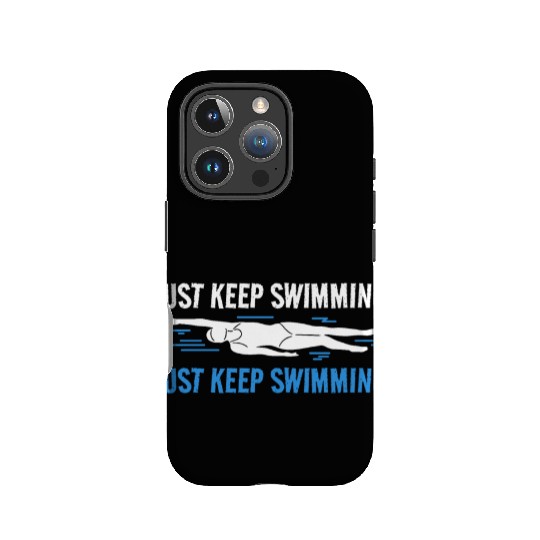 Swimmer Swim Just Keep Swimming IPhone Cases