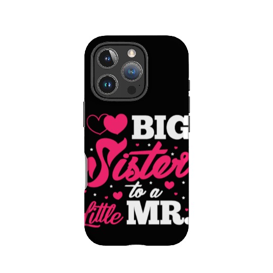 Big Sister To A Little Mr. IPhone Cases