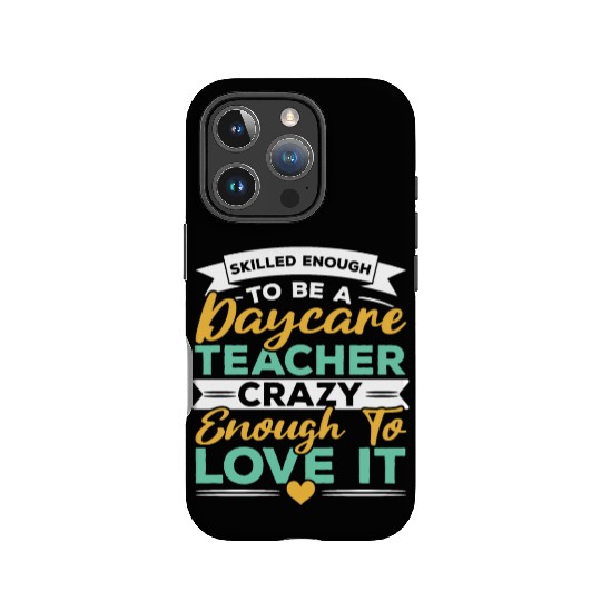 Daycare Teacher Childcare Educator Director IPhone Cases