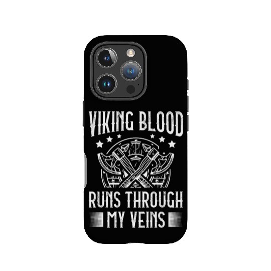 Viking Blood Runs Through My Veins Pagan Norsemen IPhone Cases