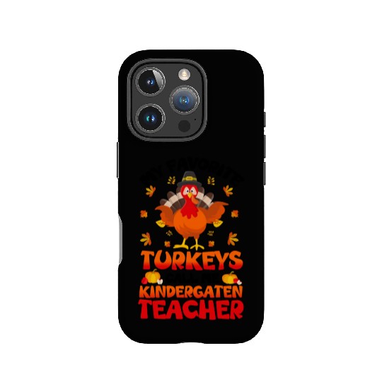 My Favorite Turkeys Call Me Kindergarten Teacher IPhone Cases