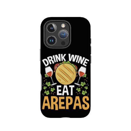Arepas Lover Wine Drinking Hispanic Heritage Month IPhone Cases