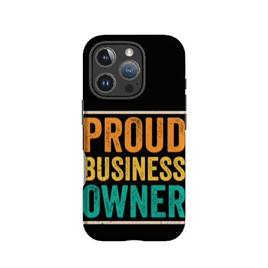 Proud Business Owner Founder CEO Boss IPhone Cases