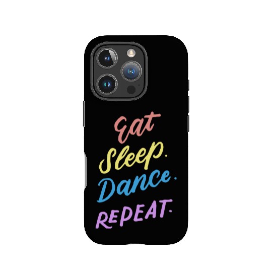 Eat Sleep Dance Repeat Youth Dance Quotes Girls Bo IPhone Cases