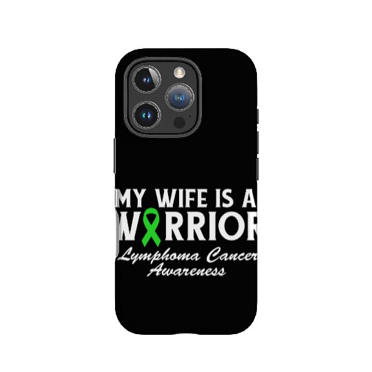 My Wife is a Warrior Green Ribbon Lymphoma Cancer IPhone Cases