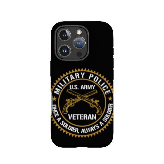 Military Police Us Army Veteran Once A Soldier Alw IPhone Cases