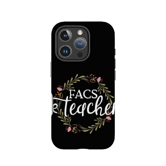 Facs Teacher Home Economics Teacher IPhone Cases