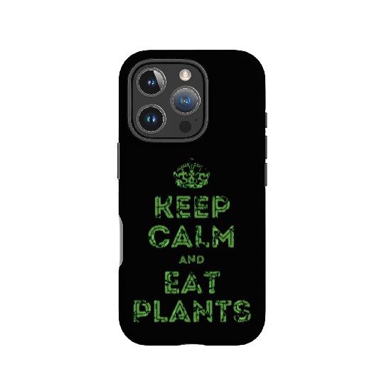 Keep Calm and Eat Plants IPhone Cases