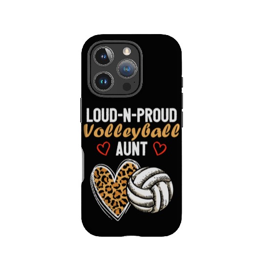 Loud-N-Proud Volleyball Aunt Birthday Party Family IPhone Cases