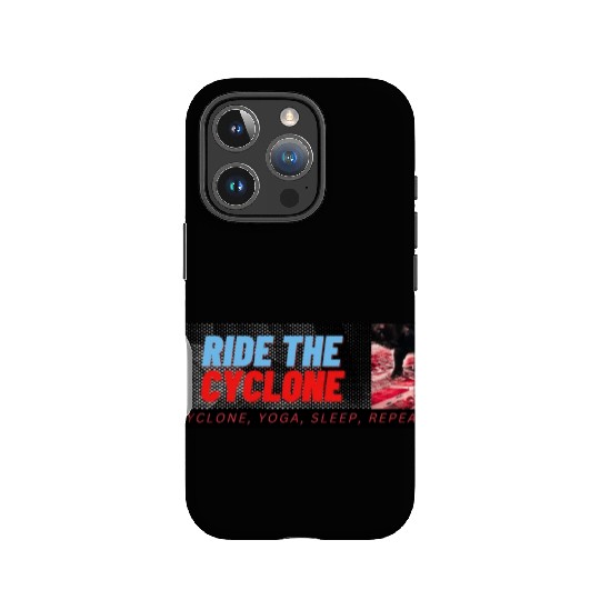 RIDE THE CYCLONE, YOGA, SLEEP, REPEAT IPhone Cases