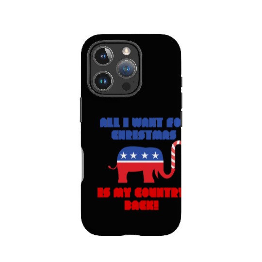 ALL I WANT FOR CHRISTMAS IS MY COUNTRY BACK! Rep IPhone Cases