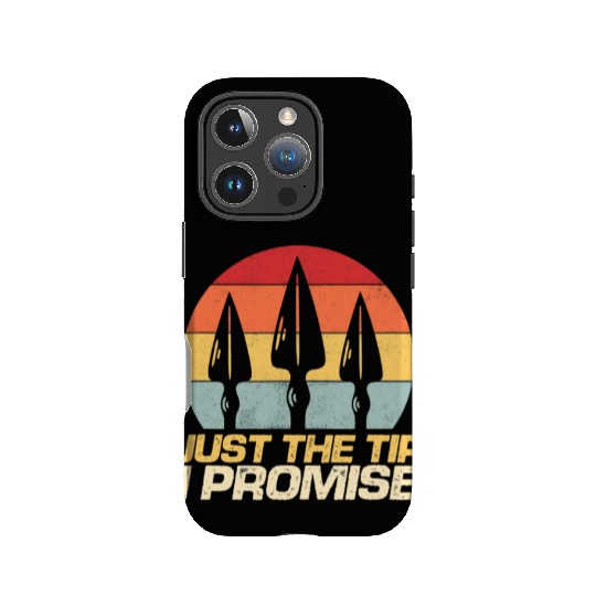 Just The Tip I Promise Archery Arrowhead Bow IPhone Cases