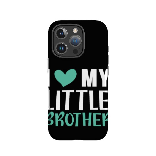 I Love My Little Brother Best Bro Ever Brotherhood IPhone Cases