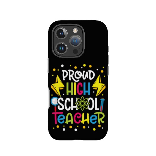 Teachers proud high school teacher school teach IPhone Cases