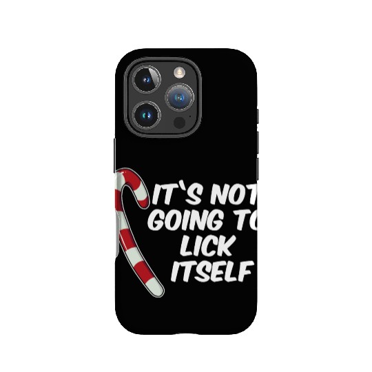 It's Not Going To Lick Itself Christmas Candy Cane IPhone Cases