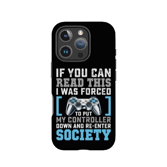 Put Controller Down Re-Enter Society Funny Gamer IPhone Cases