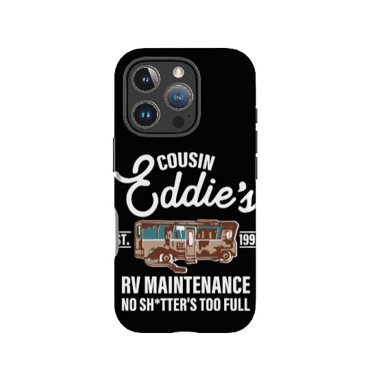 Cousin Eddie's Est.1995 Rv Maintenance No Shtter's IPhone Cases