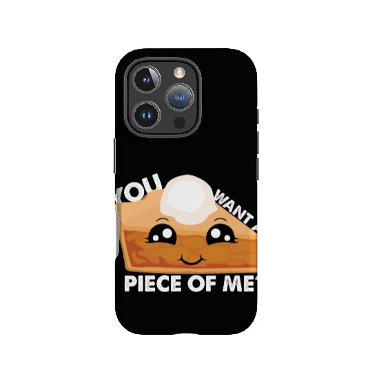 Kawaii Pumpkin Pie Lovers You Want A Piece Of Me IPhone Cases