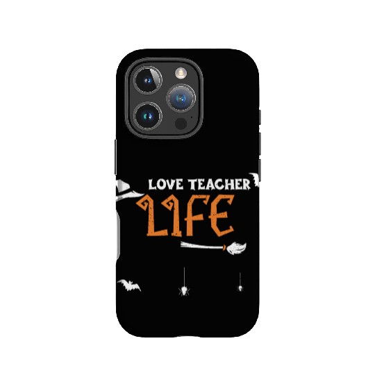 Love Teacher Life - Halloween IPhone Cases