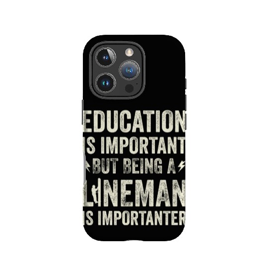 Electrical Lineman Pun Education Is Important IPhone Cases