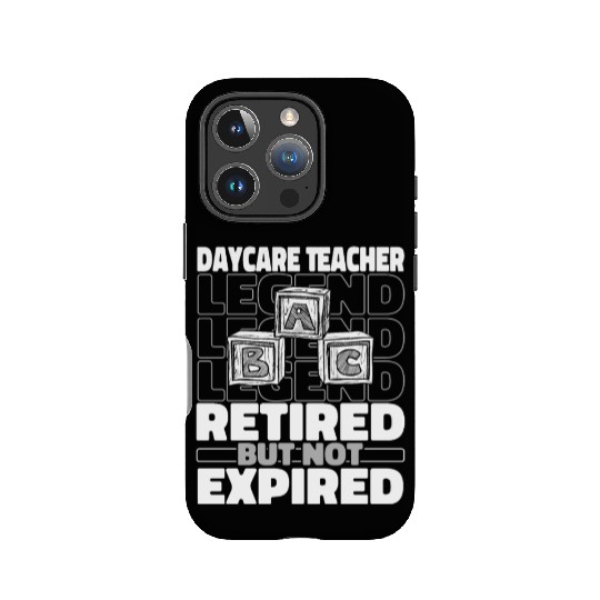Daycare Teacher Retired IPhone Cases