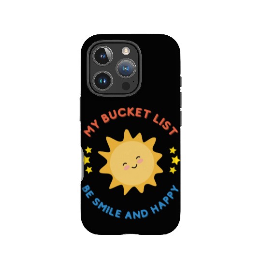 My Bucket List Cute Sun Be Smile And Happy IPhone Cases