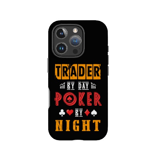 Trader By Day Poker By Night IPhone Cases