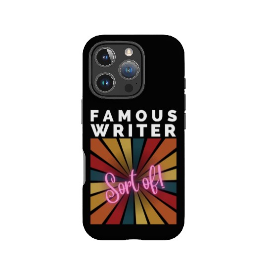 FAMOUS WRITER, Sort of! IPhone Cases