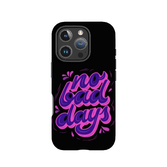 No Bad Days IPhone Cases