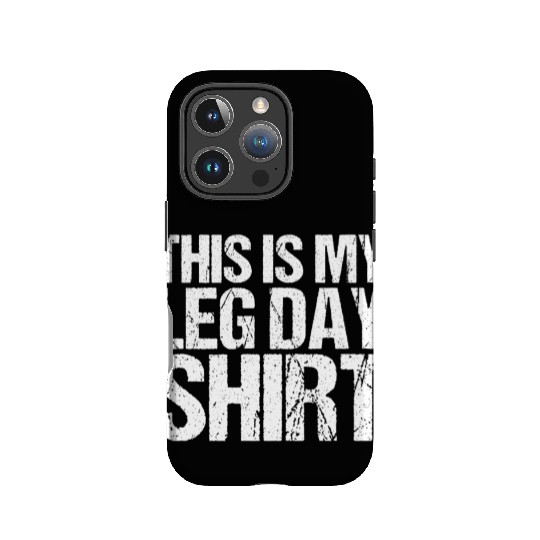 Funny Leg Day Apparel For Gym Lover IPhone Cases