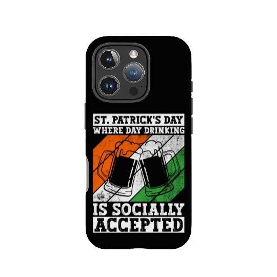 St. Patrick's Day Where Day Drinking Is Socially IPhone Cases