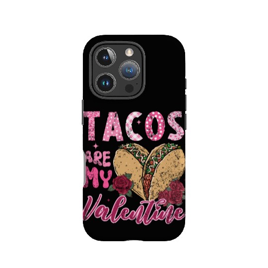 Tacos Are My Valentine I Love Tacos Valentines Day IPhone Cases