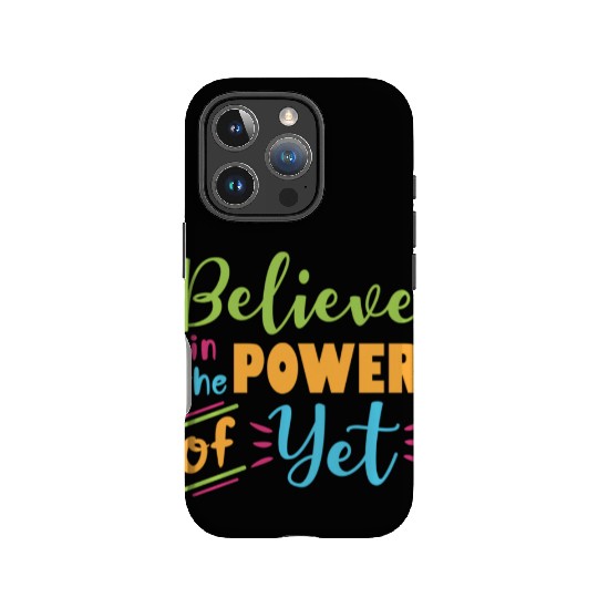 Growth Mindset Teacher Believe In The Power Of Yet IPhone Cases