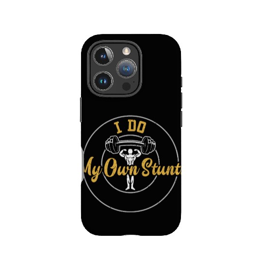 I Do My Own Stunts - Gym IPhone Cases