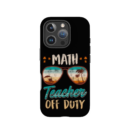 Math teacher off duty school vacation math teacher IPhone Cases