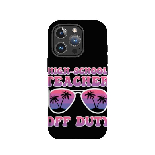 High school teacher off duty vacation teacher IPhone Cases