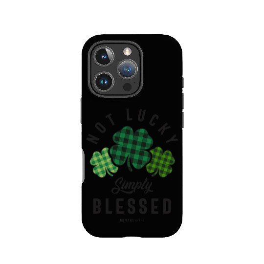 Not Lucky Simply Blessed St Patricks Day IPhone Cases