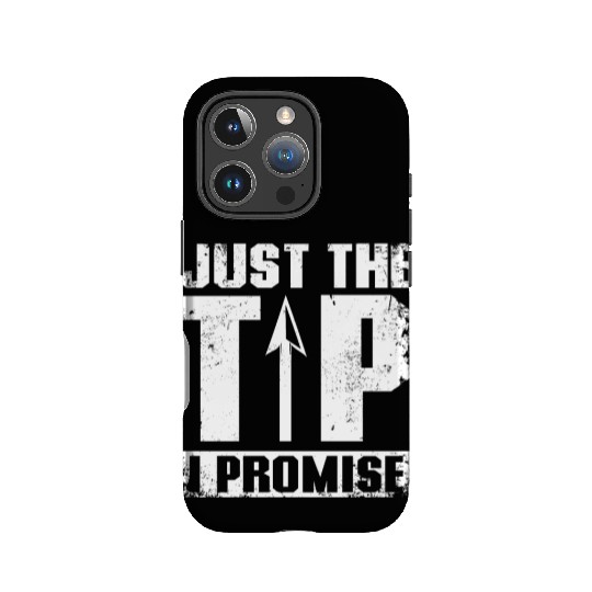 Just the tip I promise Archery IPhone Cases