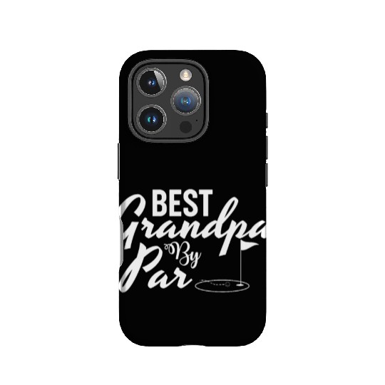 Best Grandpa By Par Father's Day Golf Grandad Golf IPhone Cases