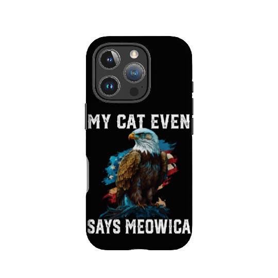 My Cat Even Says Meowica Patriotic Cat Owner USA IPhone Cases