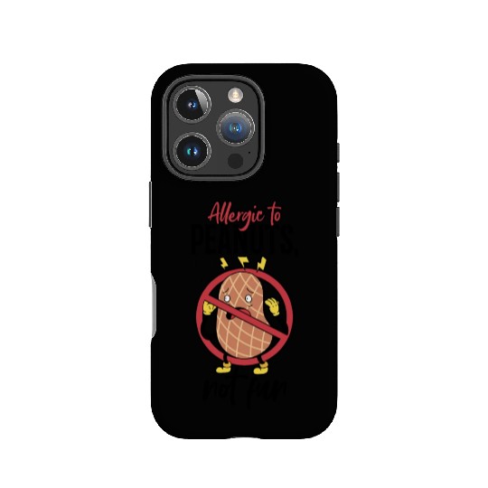 Allergic To Peanuts Not Fun Peanut Allergic IPhone Cases