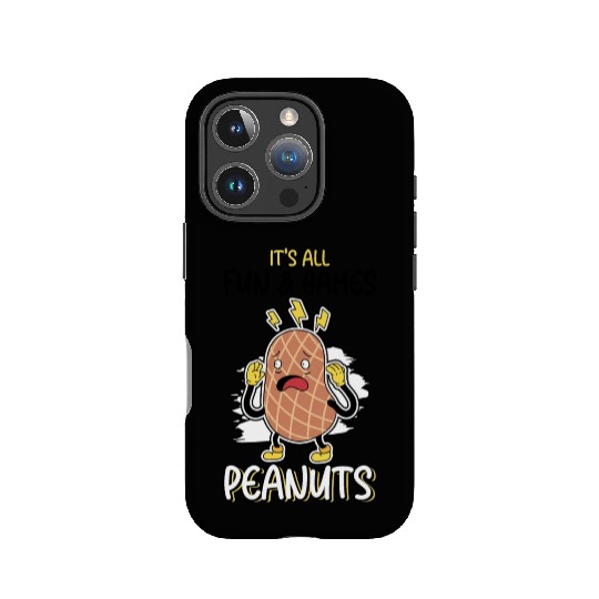 It's All Fun And Games Until I See Peanuts Peanut IPhone Cases