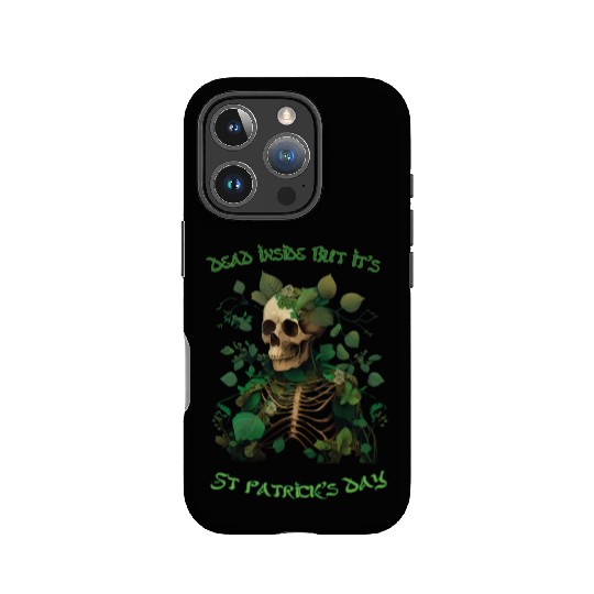 Dead inside but its St Patrick's IPhone Cases