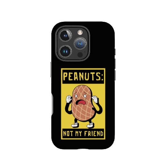 Peanuts Not My Friend Peanut Allergic IPhone Cases