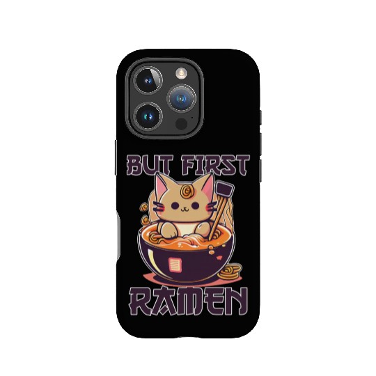 But First Ramen Cat Japanese Tokyo Ramen Noodles IPhone Cases